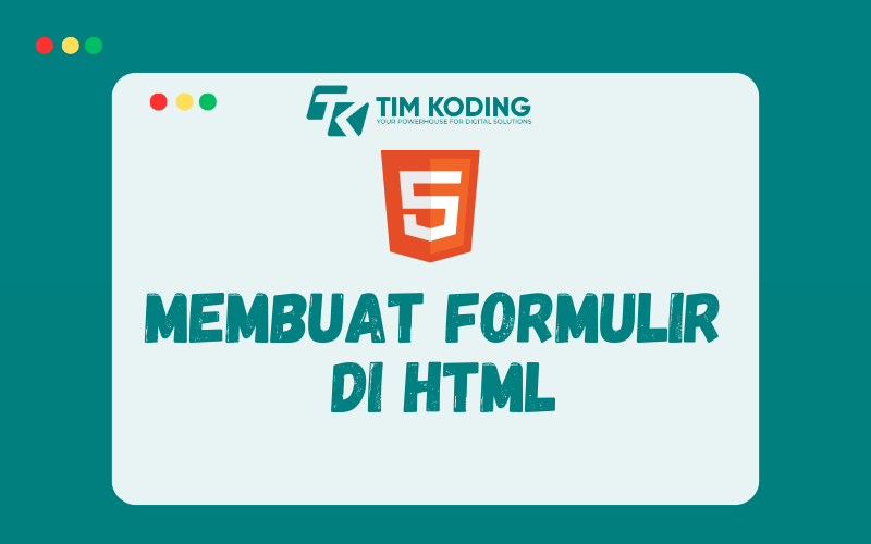 Belajar HTML #6: Membuat Formulir  di HTML