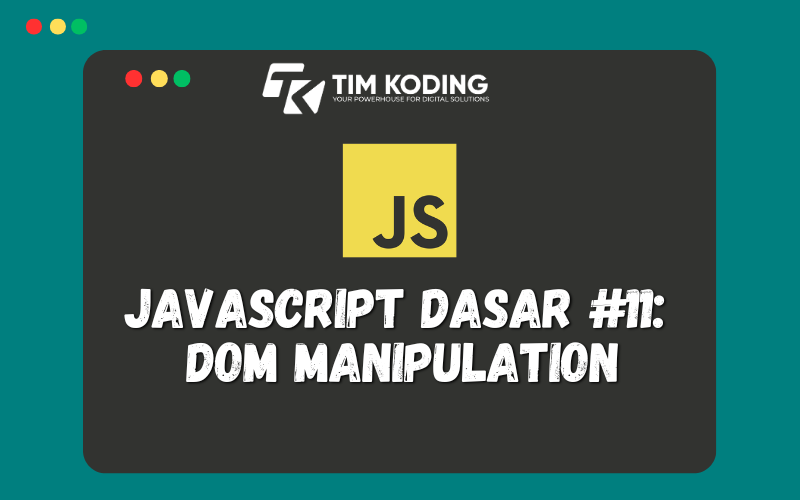 Javascript Dasar #11: DOM Manipulation