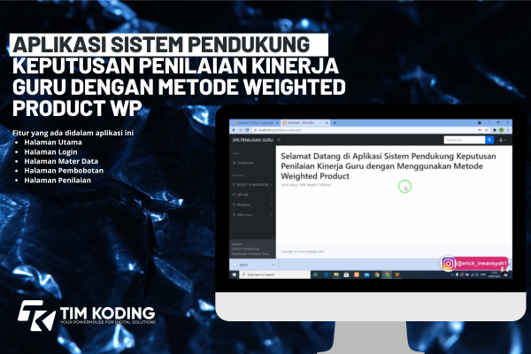 APLIKASI SISTEM PENDUKUNG KEPUTUSAN PENILAIAN KINERJA GURU DENGAN METODE WEIGHTED PRODUCT WP